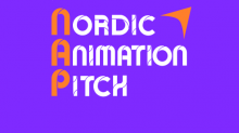 Nordic Animation Pitch 30 October to 1 November 2024 Helsinki, Finland Nordic Animation Pitch 30 October to 1 November 2024 Helsinki, Finland